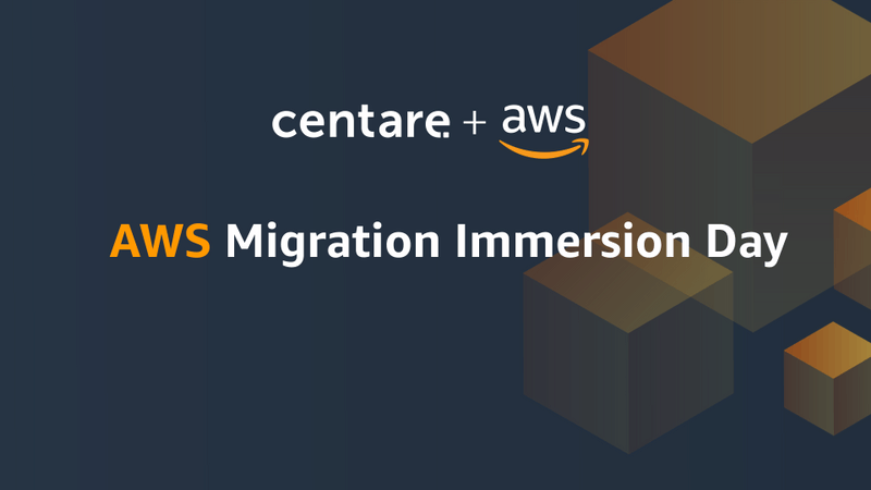 Title slide of AWS Migration Immersion day hosted by Centare